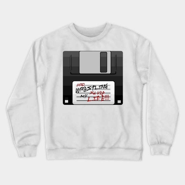 Pro Wrestling Saved My Life Crewneck Sweatshirt by WestGhostDesign707